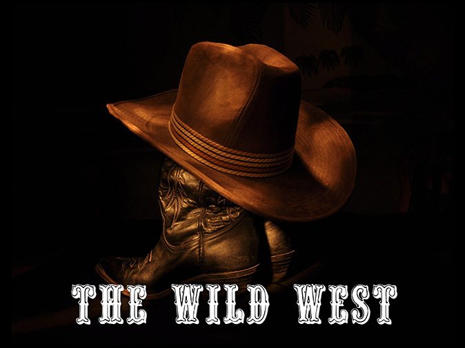 The Wild West